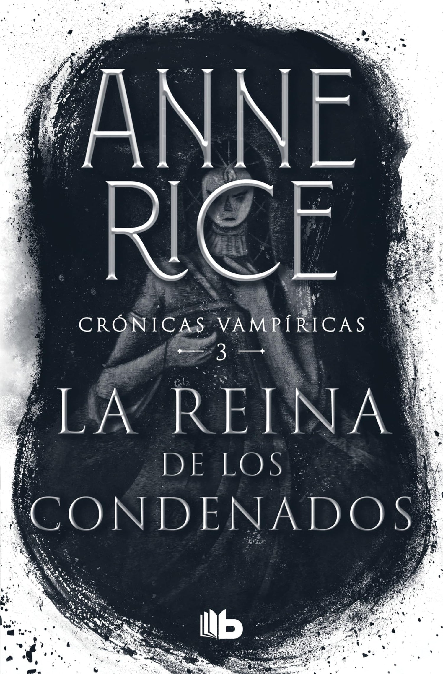 La reina de los condenados / The Queen of the Damned (Crónicas vampíricas / Vampire Chronicles) (Spanish Edition)
