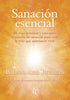 Sanación esencial: Mi viaje personal y conceptos avanzados de sanación para crear la vida que anhelamos vivir — used book cover