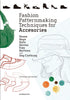 Fashion Patternmaking Techniques for Accessories — used book cover