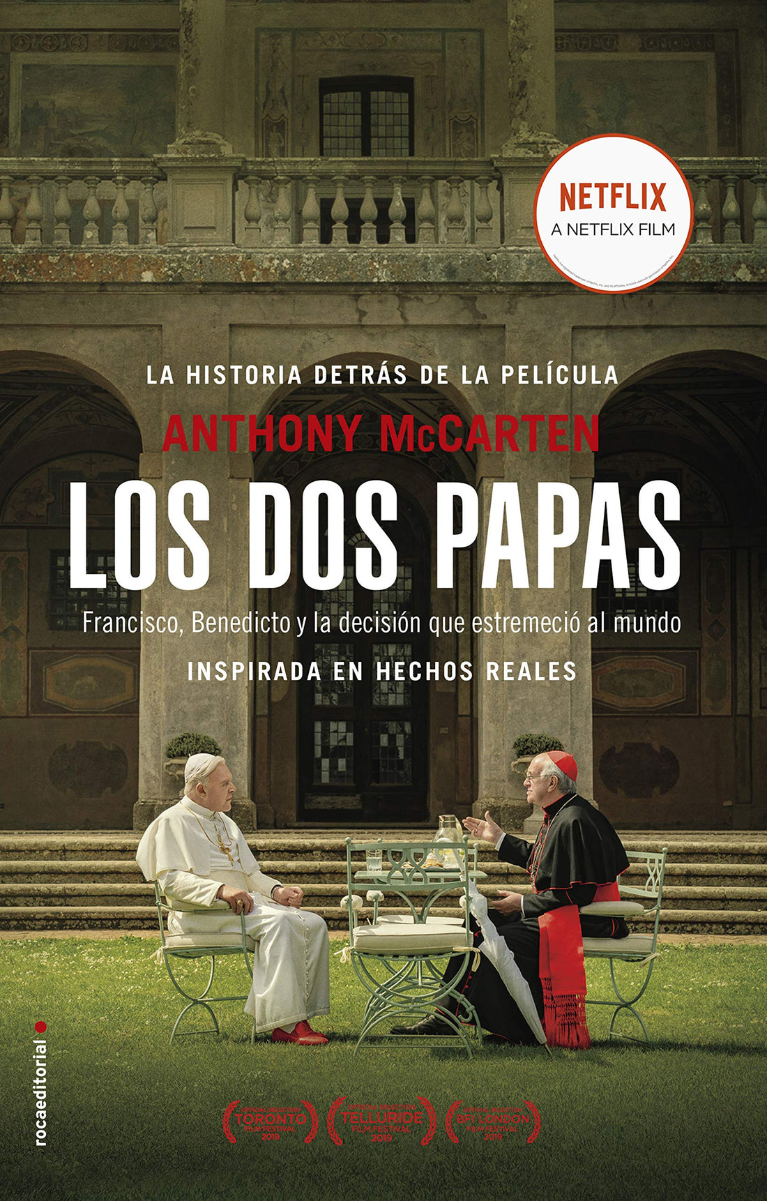 Los dos papas: Francisco, Benedicto y la decisión que estremeció al mundo (Spanish Edition)