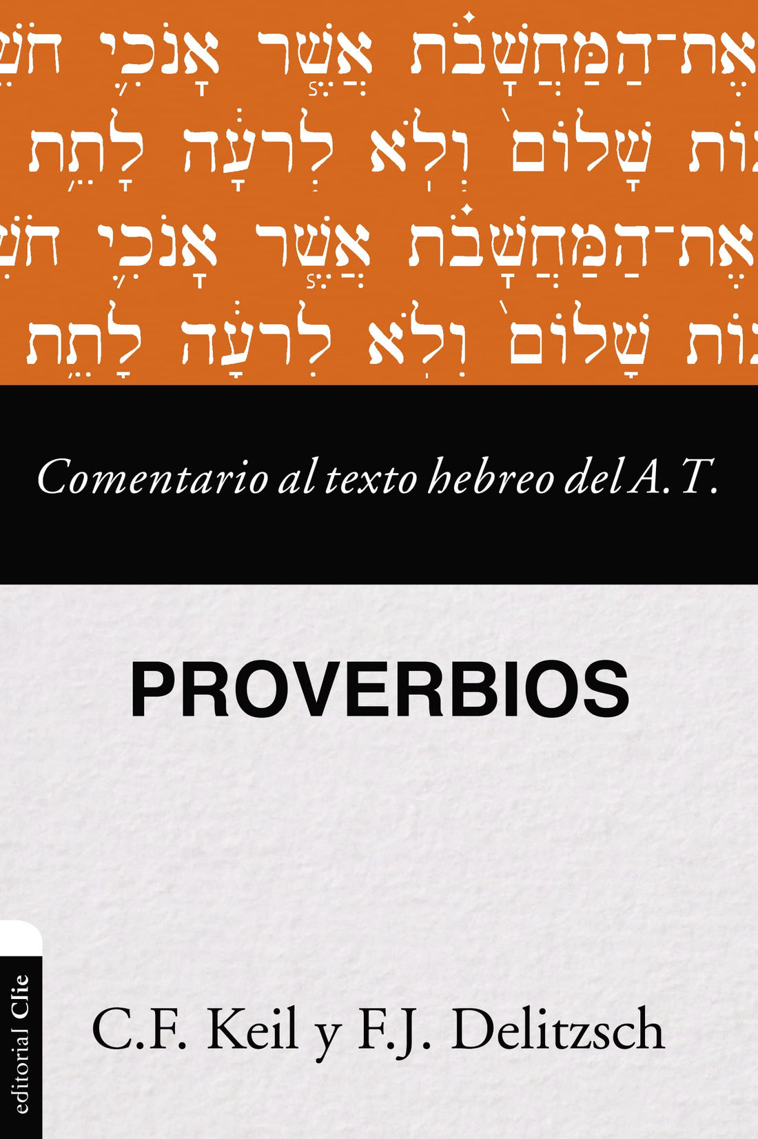 Comentario al texto hebreo del Antiguo Testamento – Proverbios (Spanish Edition)