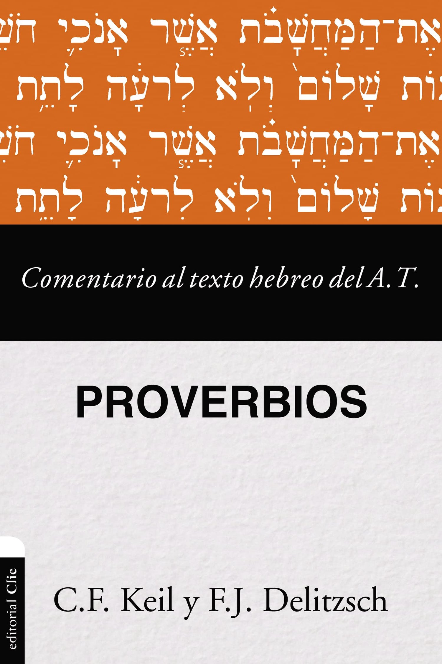 Comentario al texto hebreo del Antiguo Testamento – Proverbios (Spanish Edition)