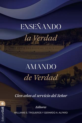 Enseñando la verdad. Amando de verdad — used book cover