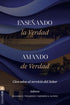 Enseñando la verdad. Amando de verdad — used book cover
