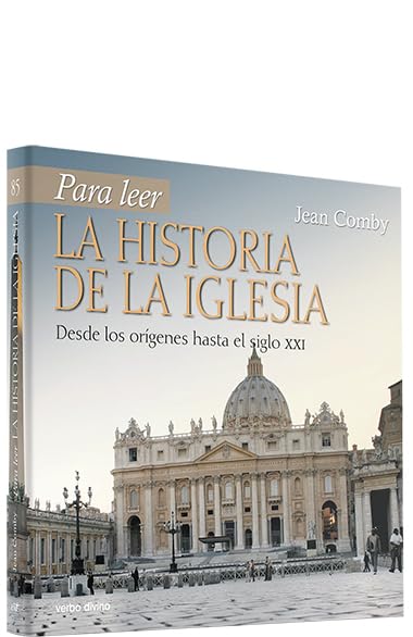 Para leer la historia de la Iglesia: Desde los orígenes hasta el siglo XXI
