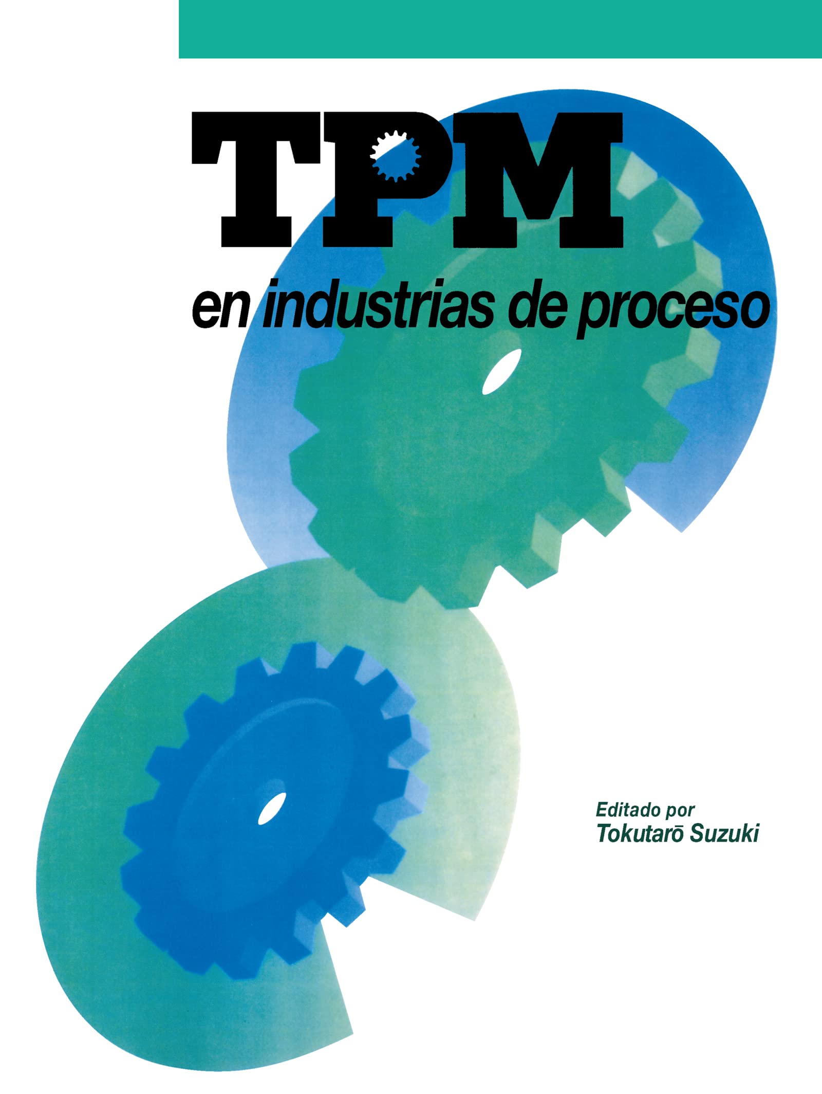 TPM en industrias de proceso (Spanish Edition)