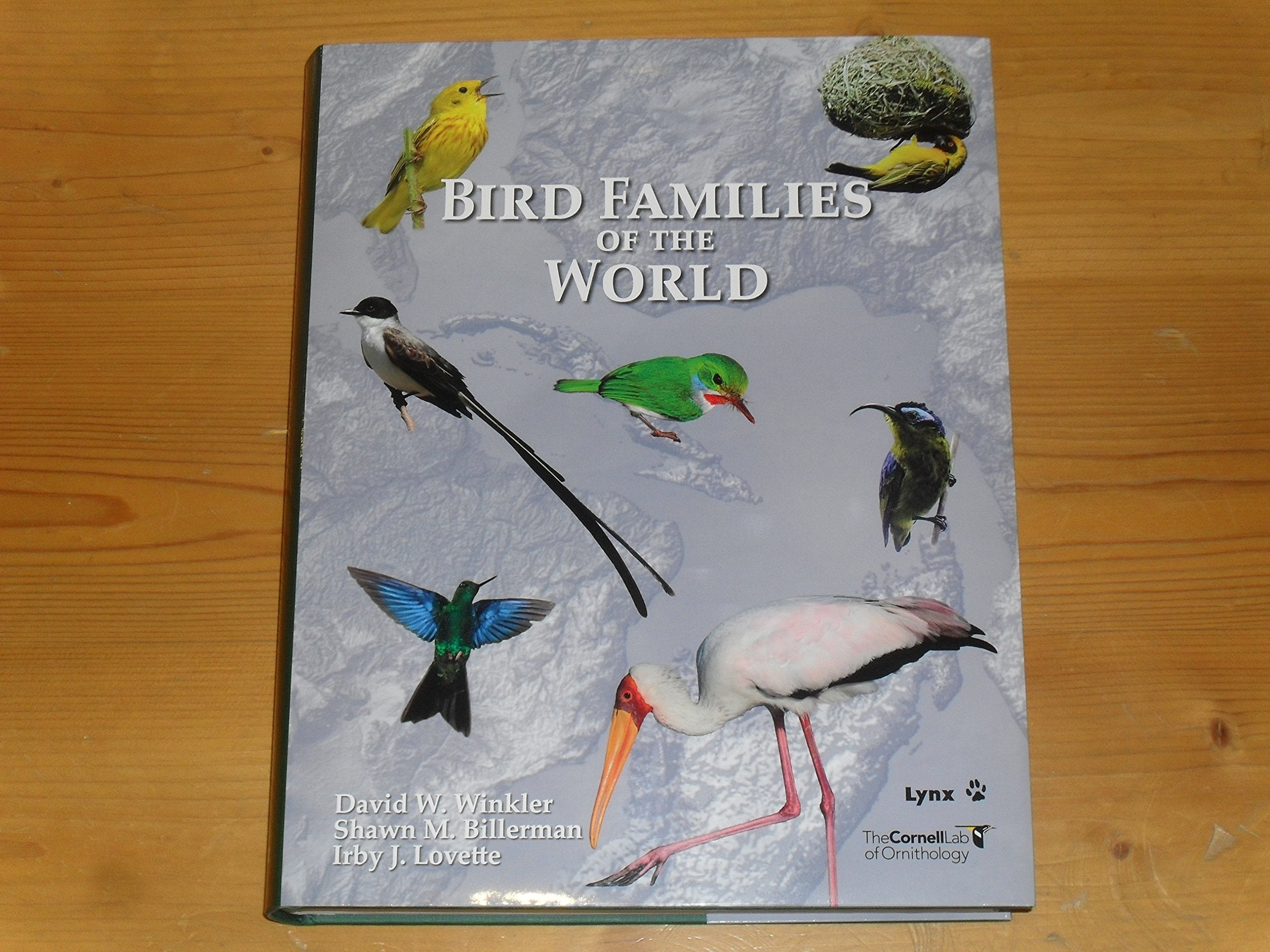 Bird Families of the World: A Guide to the Spectacular Diversity of Birds