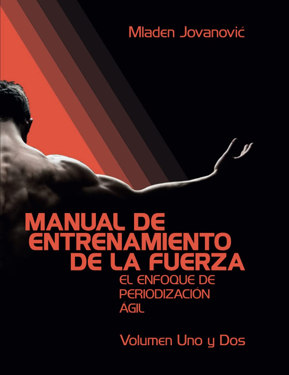 Manual De Entrenamiento De La Fuerza: El Enfoque De Periodizacion Agil (Spanish Edition)