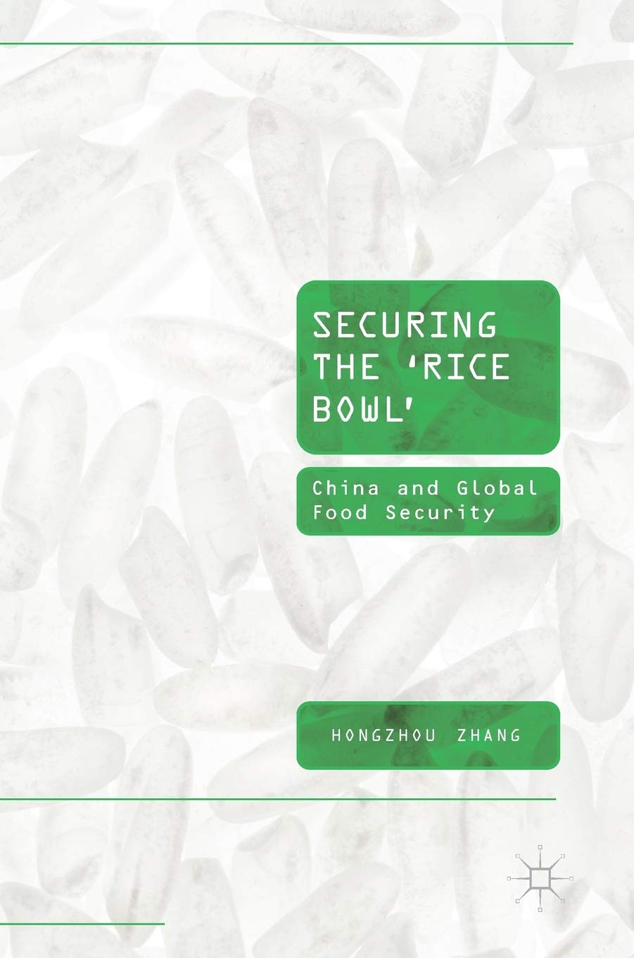 Securing the ‘Rice Bowl’: China and Global Food Security