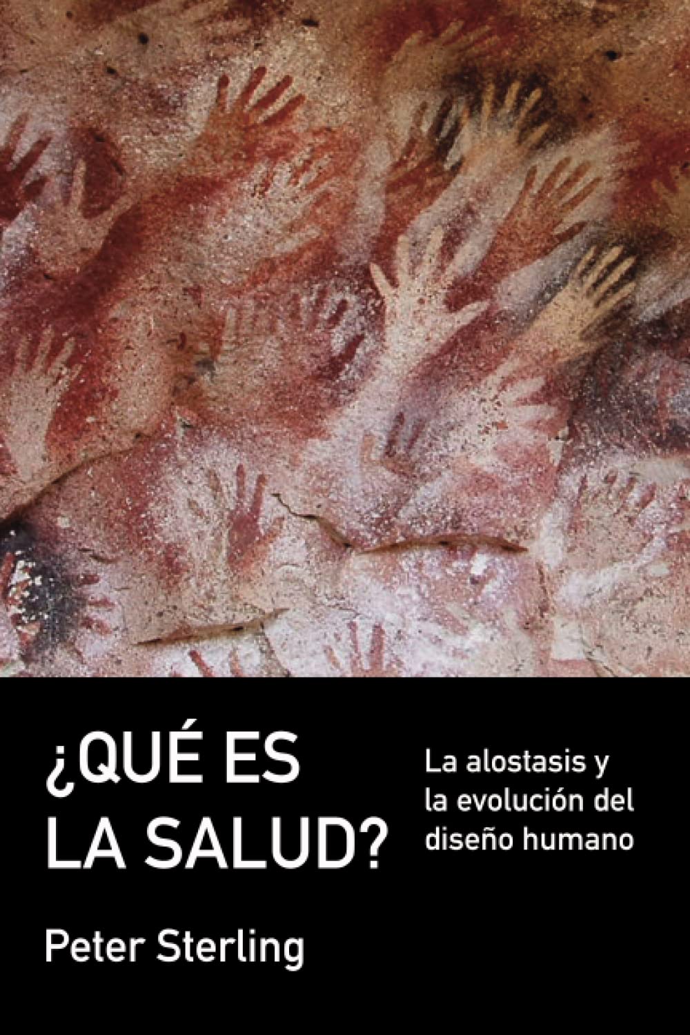 ¿Qué es la salud?: La alostasis y la evolución del diseño humano (Spanish Edition)
