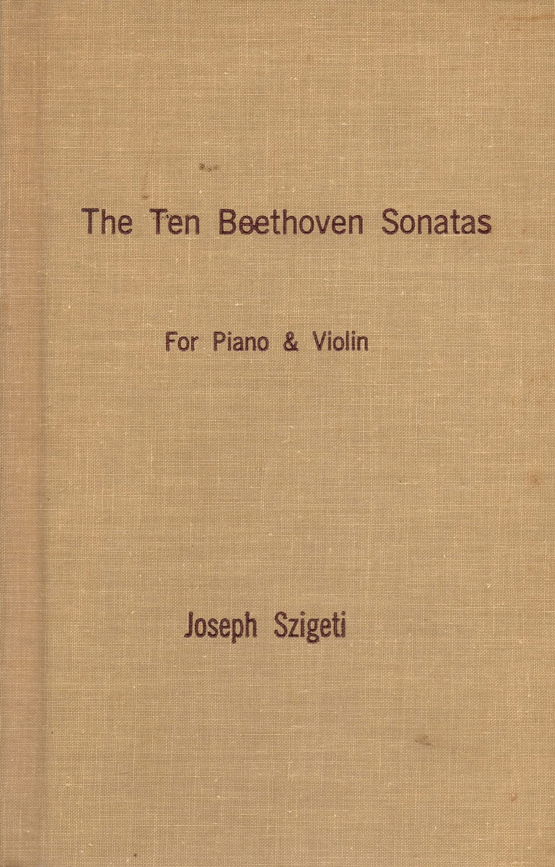 The Ten Beethoven Sonatas for Piano and Violin