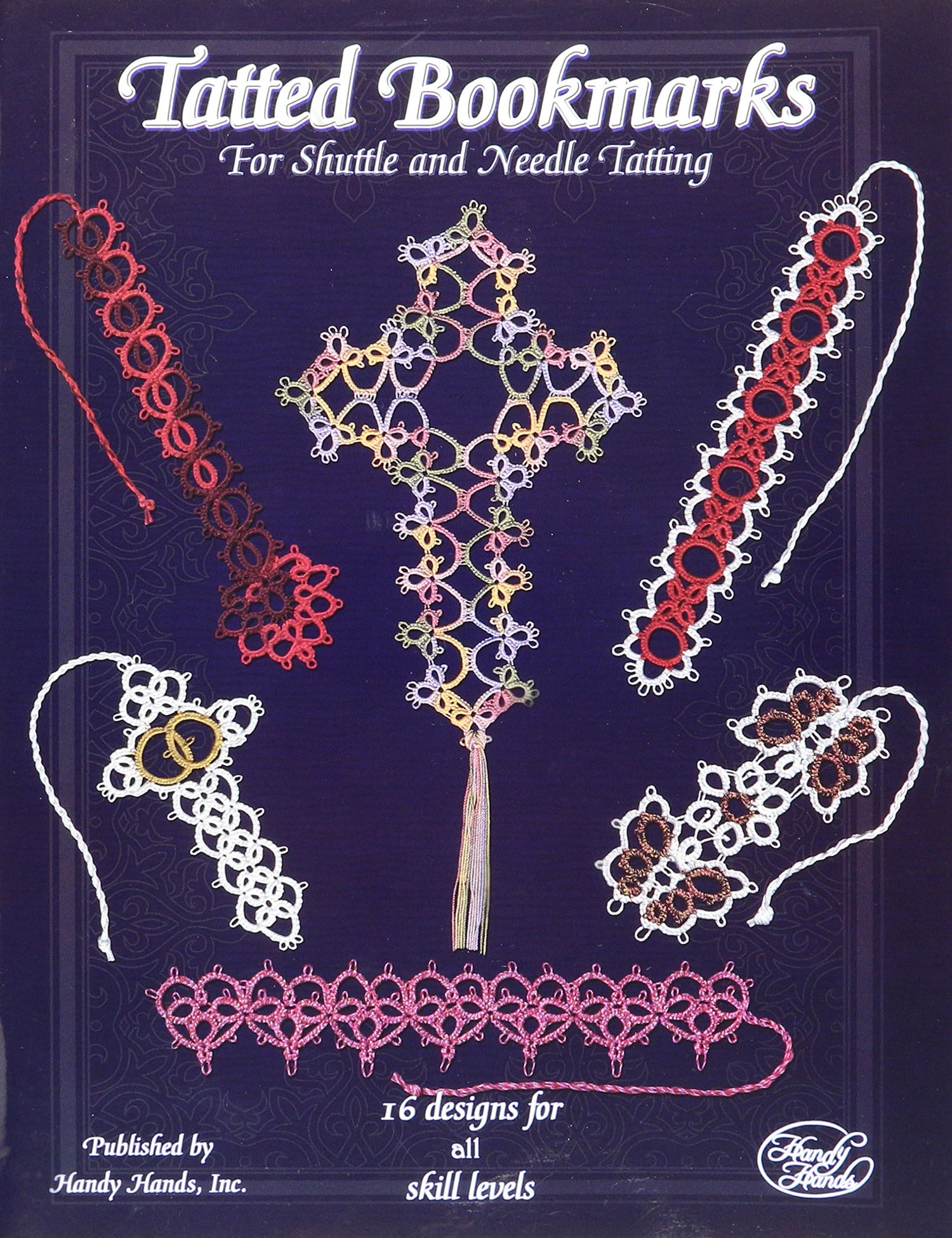 Handy Hands Tatted Bookmarks Needle &amp; Shuttle — used book cover