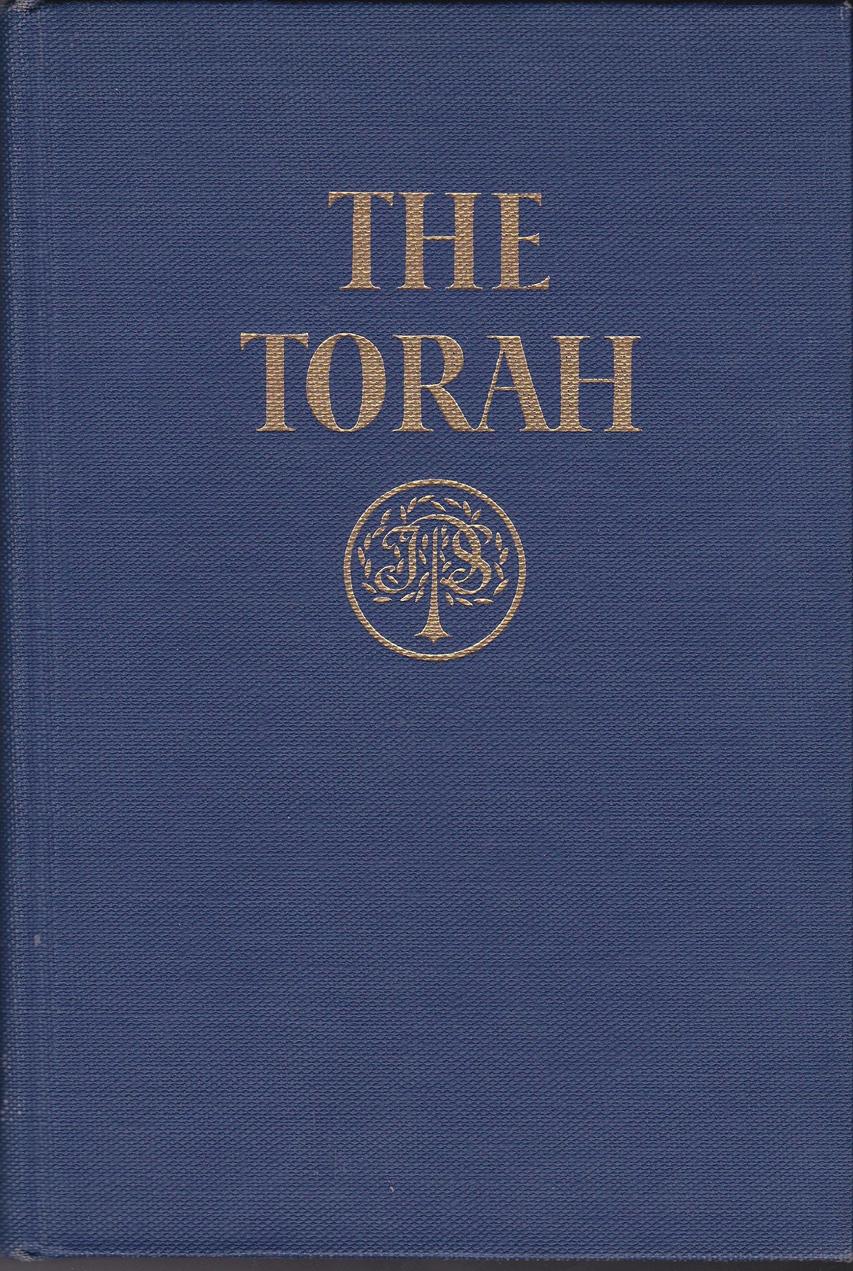 The Torah: The Five Books of Moses, A New Translation According to the Masoretic Text, First Section