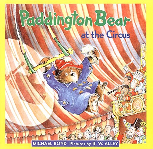 Paddington Bear at the Circus by Michael Bond (2000-04-01)