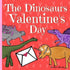 The Dinosaurs Valentine&