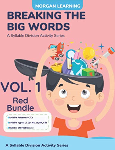 Breaking The Big Words: VOLUME 1 (VC/CV): A Syllable Division Activity Series (Breaking the Big Words: A Syllable Division Activity Series)