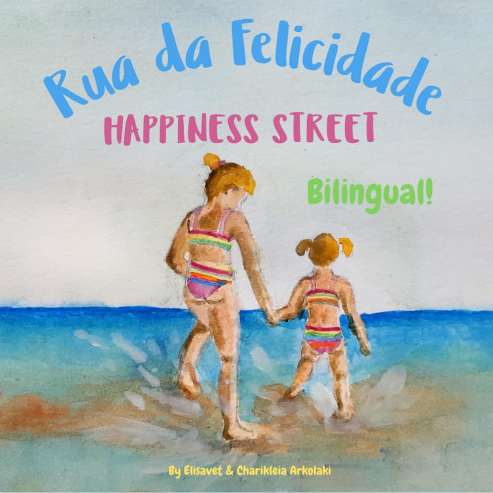 Happiness Street - Rua da Felicidade: Α bilingual children&