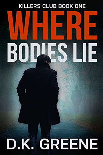 Where Bodies Lie (Large Print Edition) (Killers Club (Large Print Edition))
