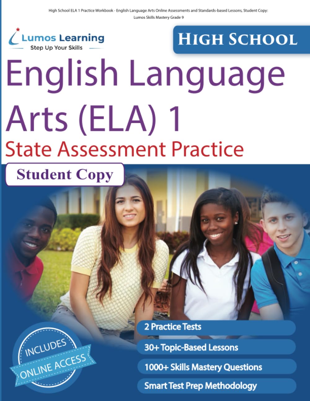 High School ELA 1 Practice Workbook - English Language Arts Online Assessments and Standards-based Lessons, Student Copy: Lumos Skills Mastery Grade 9