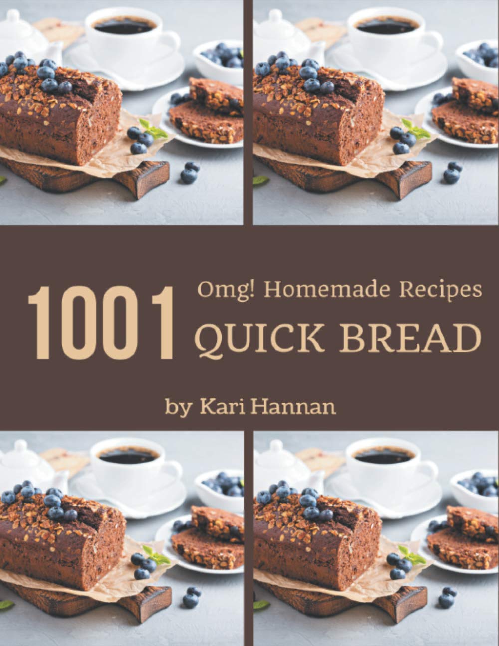 OMG! 1001 Homemade Quick Bread Recipes — used book cover