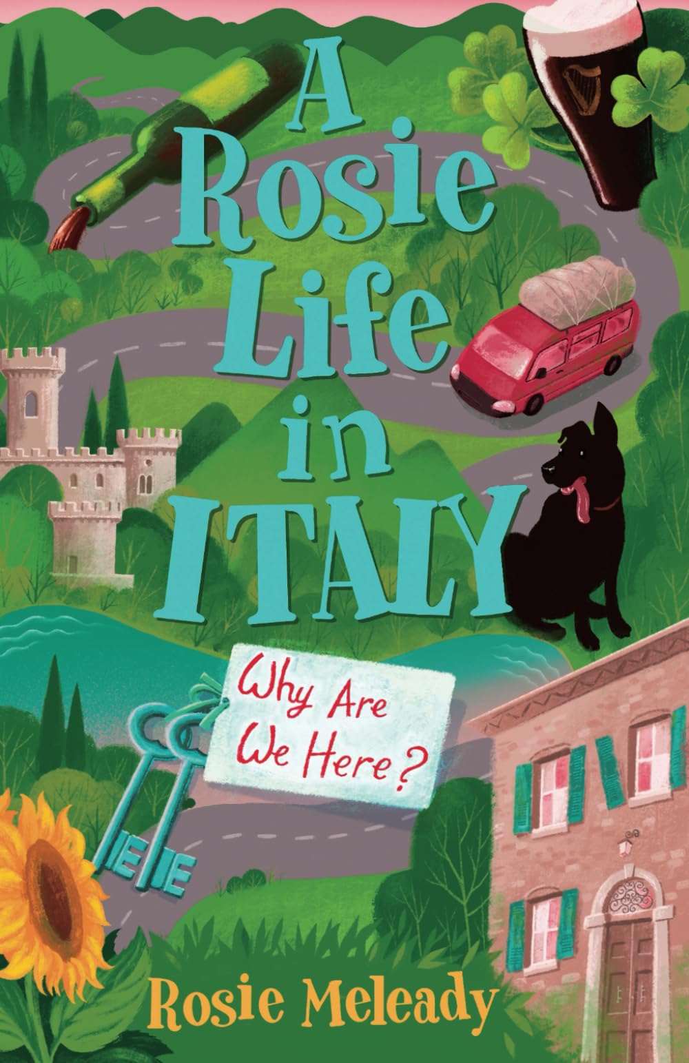 A Rosie Life In Italy: Why Are We Here?