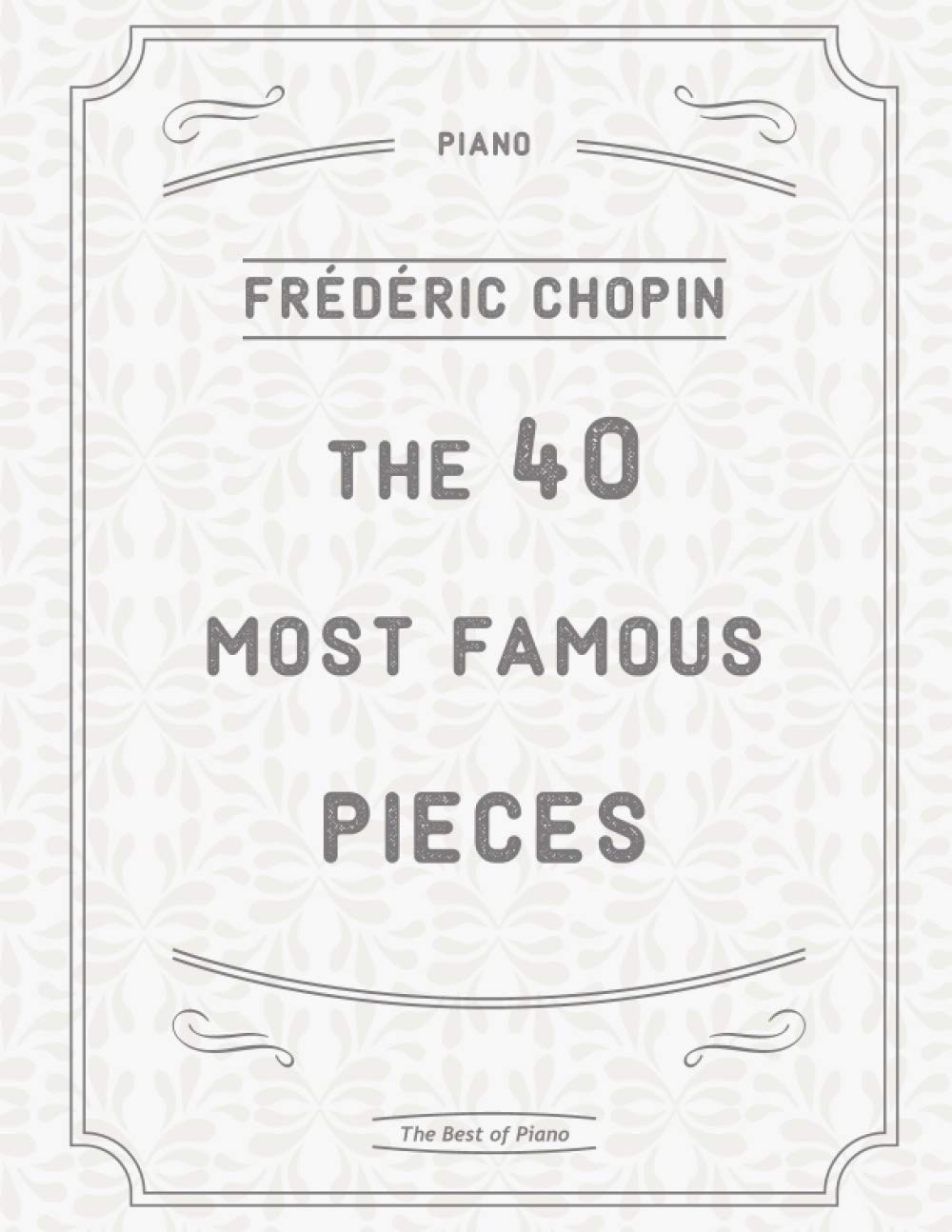 The 40 Most Famous Pieces by Chopin — used book cover