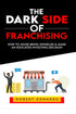 The Dark Side of Franchising — used book cover
