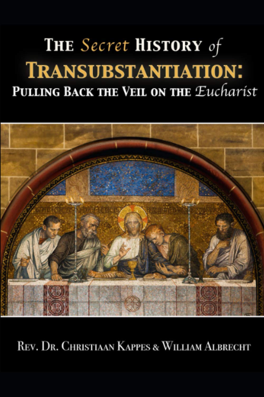 The Secret History of Transubstantiation — used book cover