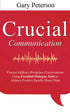 Crucial Communication: Control Difficult Workplace Conversations Using Essential Dialogue Tools to Achieve Positive Results More Often — used book cover