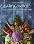 EATING WHOLE: Easy & Healthy Whole Food Plant Based Recipes — used book cover