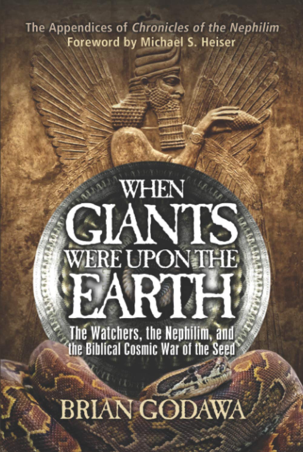 When Giants Were Upon the Earth: The Watchers, The Nephilim, and the Cosmic War of the Seed (Chronicles of the Nephilim)