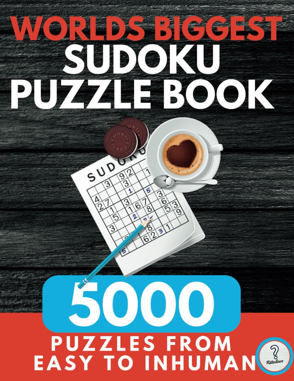 Worlds Biggest Sudoku Puzzle Book - 5000 puzzles from easy to inhuman — used book cover