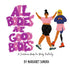 All Bodies Are Good Bodies — used book cover