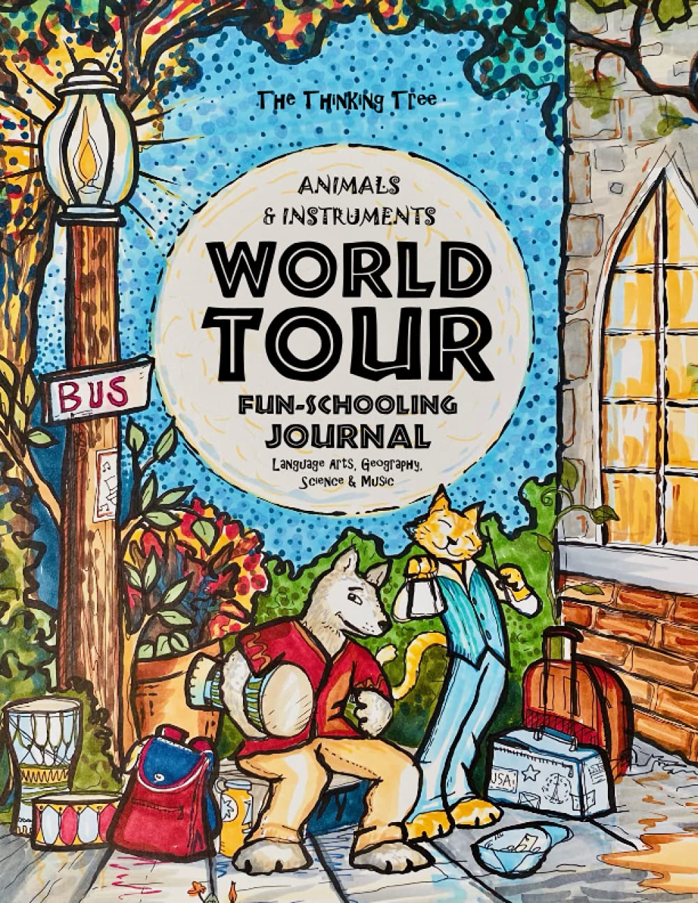 World Tour Fun-Schooling Journal - Multi Subject Curriculum - Animals &amp; Instruments — used book cover