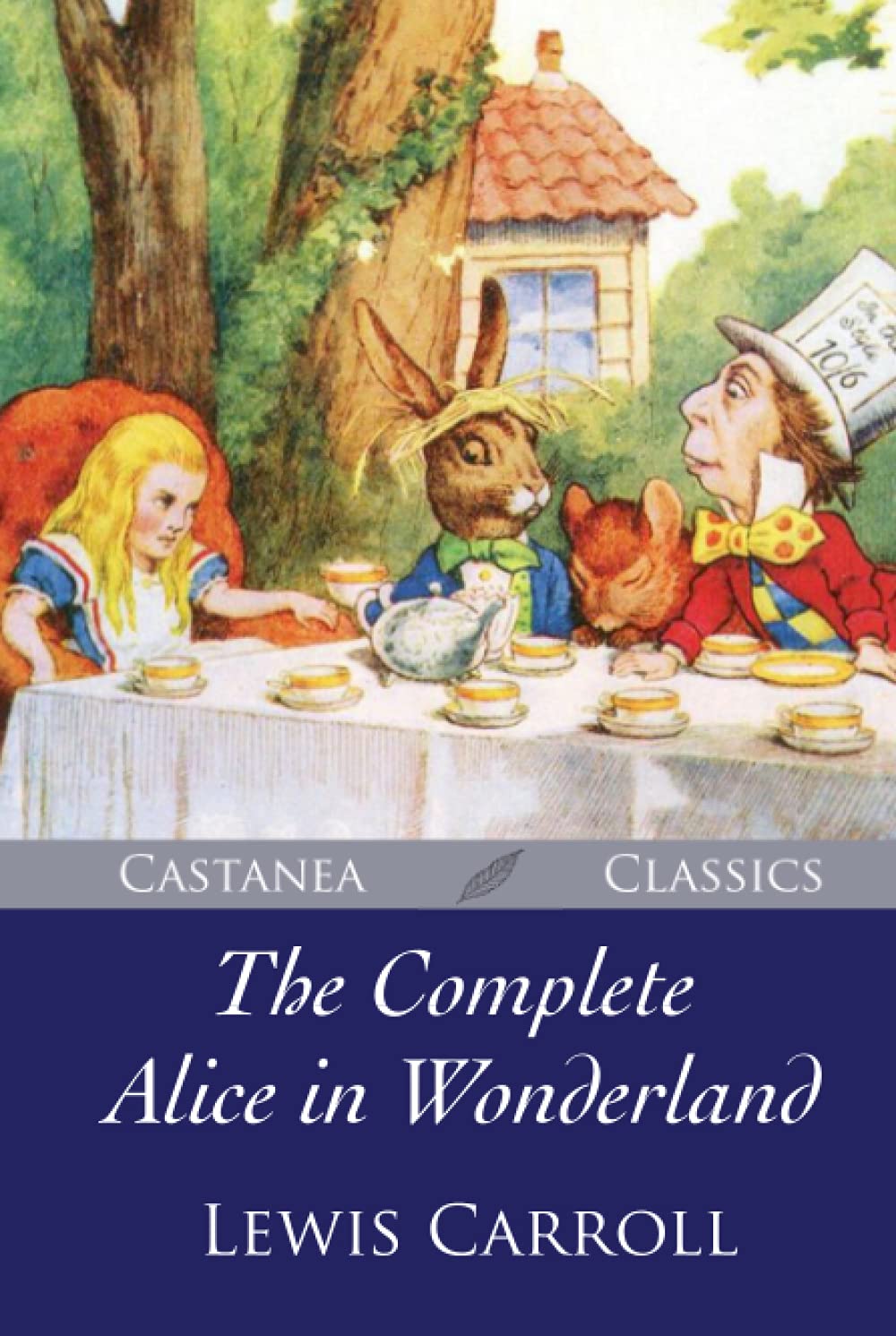 The Complete Alice in Wonderland: The Illustrated Edition