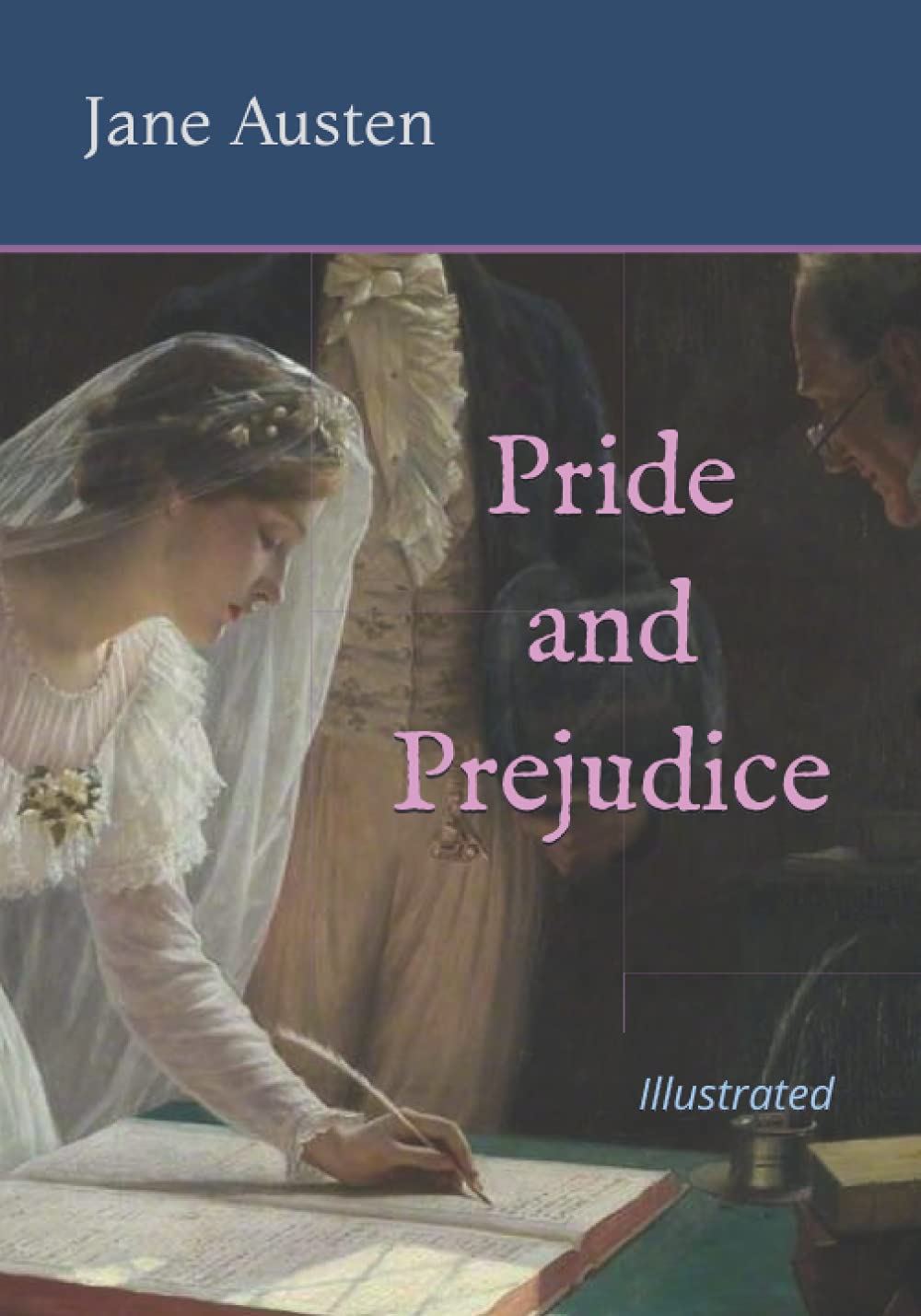 Pride and Prejudice: Illustrated