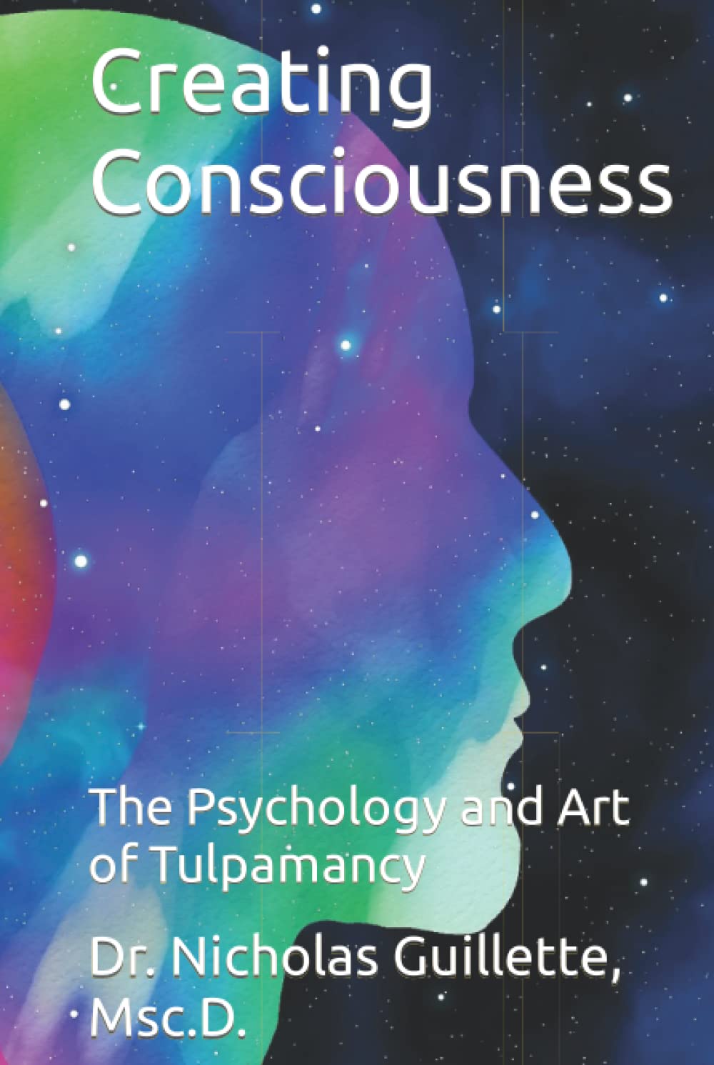 Creating Consciousness: The Psychology and Art of Tulpamancy — used book cover