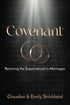 Covenant: Restoring the Supernatural in Marriages — used book cover
