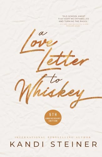 A Love Letter to Whiskey: Fifth Anniversary Edition