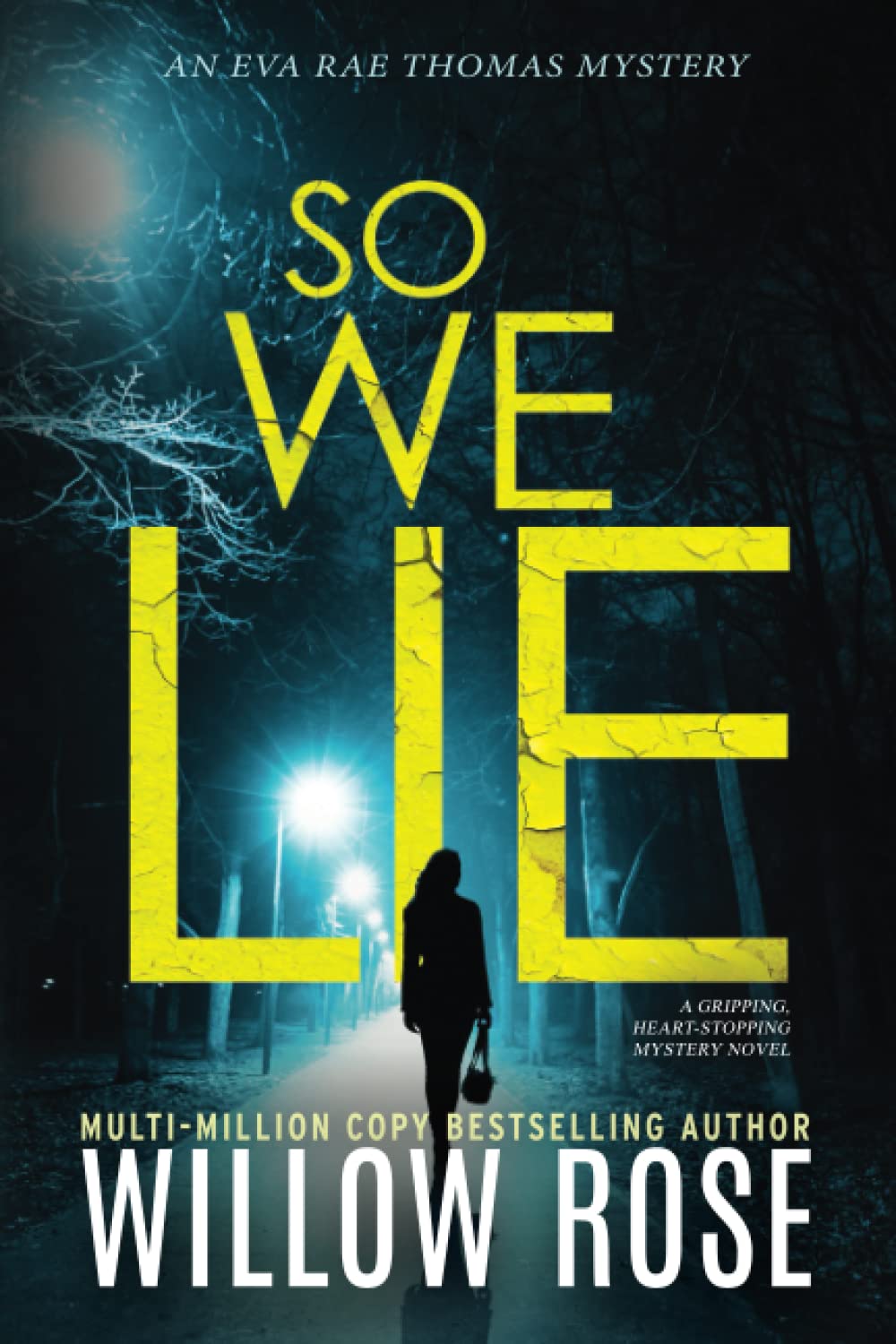 SO WE LIE: A gripping, heart-stopping mystery novel (Eva Rae Thomas FBI Mystery)
