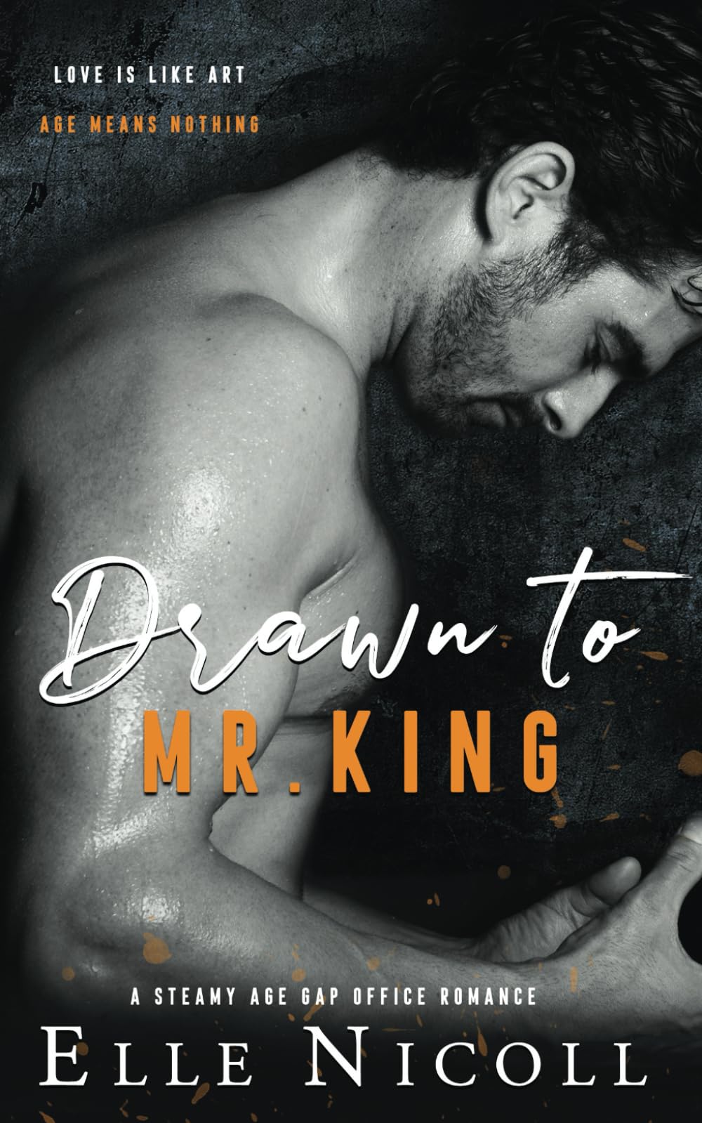 Drawn to Mr. King: A steamy age gap office romance (The Men Series - Interconnected Standalone Romances)