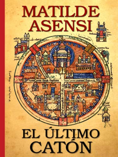 El último Catón (Saga Catón) (Spanish Edition)