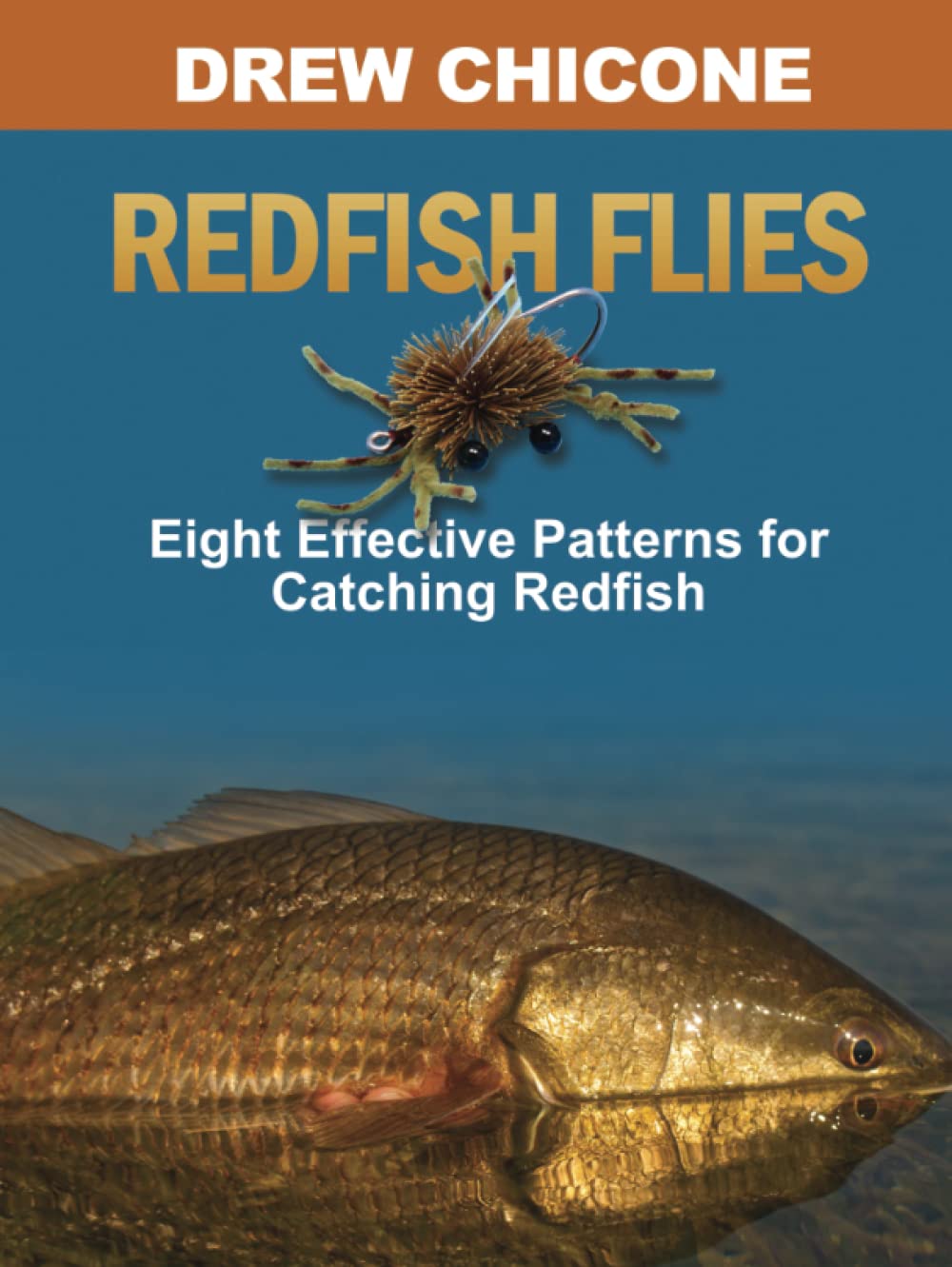 Redfish Flies: Eight Effective Patterns for Catching Redfish