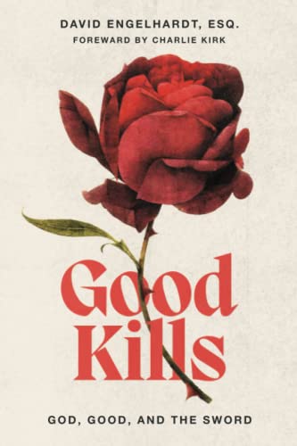 Good Kills: God, Good, and The Sword — used book cover