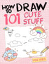 How To Draw 101 Cute Stuff For Kids — used book cover