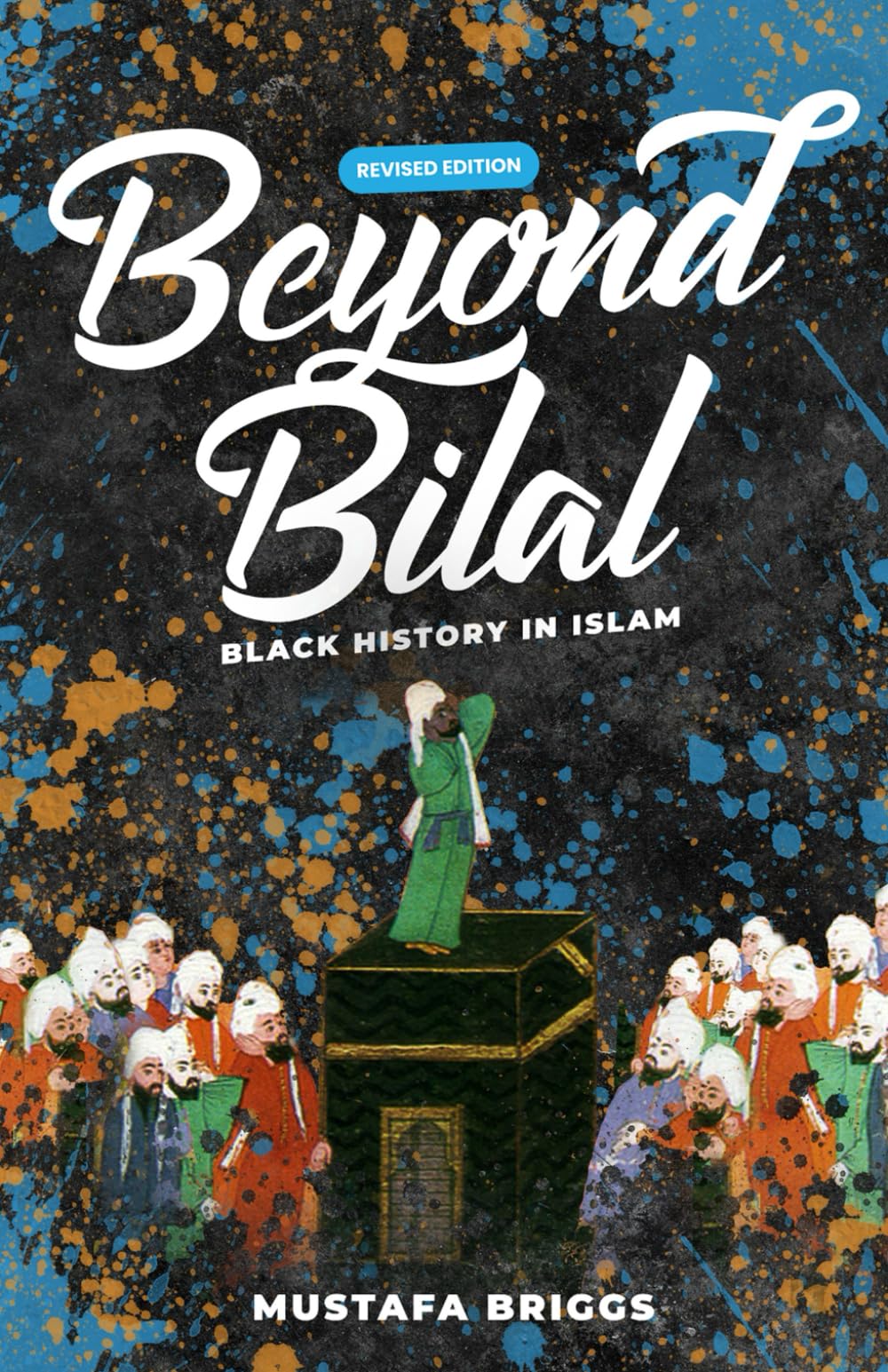 Beyond Bilal: Black History In Islam — used book cover