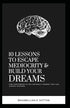 10 Lessons to Escape Mediocrity and Build Your Dreams. — used book cover
