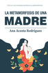 La metamorfosis de una madre — used book cover
