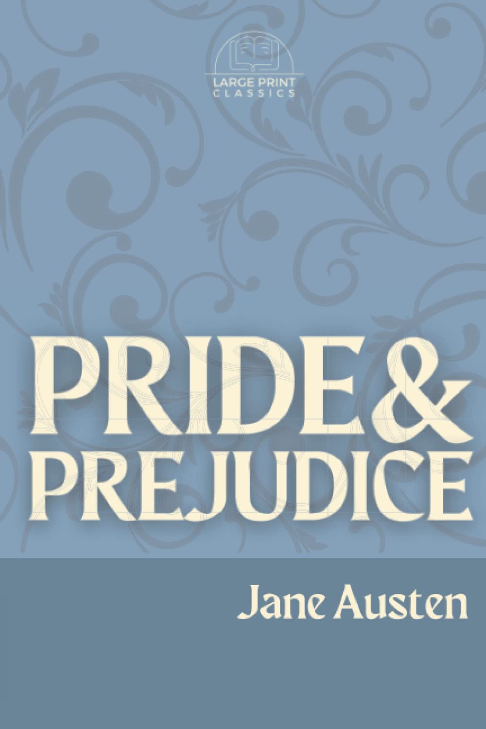 Pride And Prejudice (Large Print): Annotated