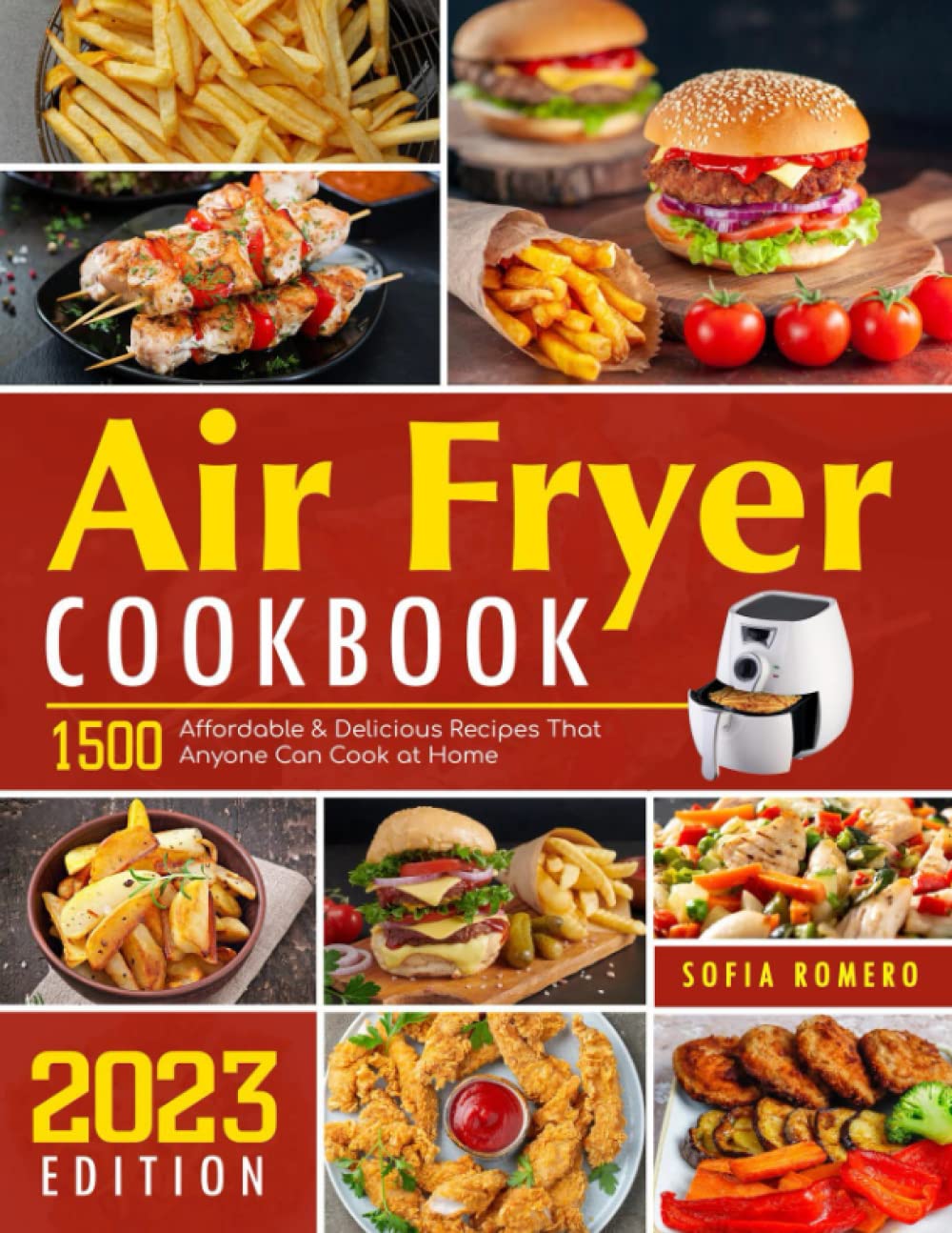 Air Fryer Cookbook: 1500 Affordable &amp; Delicious Recipes That Anyone Can Cook at Home
